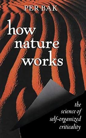 how nature works the science of self organized criticality 1st edition per bak 0387947914, 978-0387947914