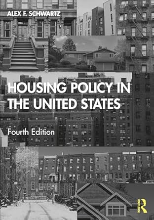 housing policy in the united states 4th edition alex f schwartz 0367563916, 978-0367563912