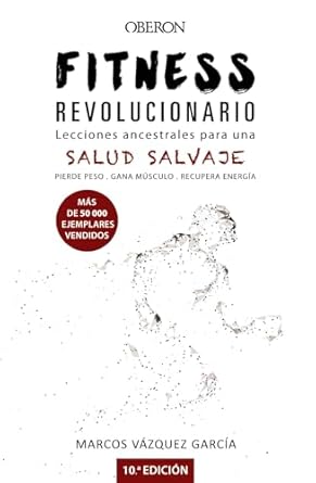 fitness revolucionario lecciones ancestrales para una salud salvaje 1st edition marcos vazquez 8441540195,
