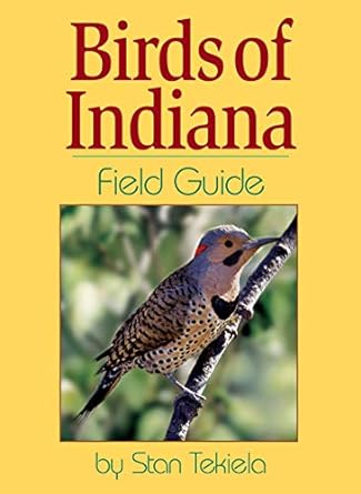 birds of indiana field guide 1st edition stan tekiela 1885061900, 978-1885061904