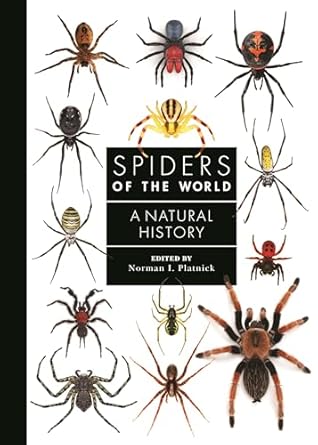 spiders of the world a natural history 1st edition norman i platnick ,rudy jocque ,gustavo hormiga ,robert
