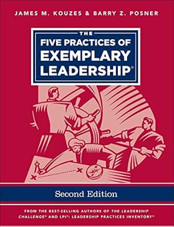 the five practices of exemplary leadership 1st edition james m kouzes ,barry z posner 0470907347,