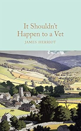 it shouldnt happen to a vet 1st edition james herriot 1509824901, 978-1509824908