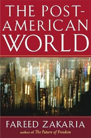 the post american world 1st edition fareed zakaria 039306235x, 978-0393062359