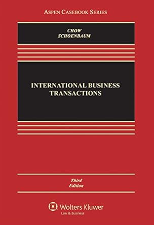 international business transactions 3rd edition daniel c k chow ,thomas j schoenbaum 145484941x,