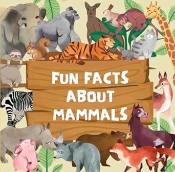 fun facts about mammals 1st edition eurybia wonder b0cpvv8c5f, 979-8870259703