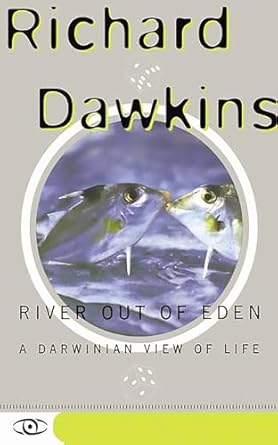 river out of eden a darwinian view of life 1st edition richard dawkins 0465069908, 978-0465069903
