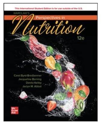 ise wardlaws perspectives in nutrition 12th edition carol byrd bredbenner professor phd r d f a d a