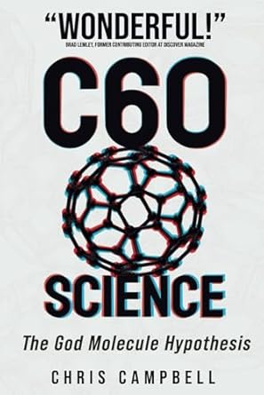 c60 science the god molecule hypothesis 1st edition chris campbell b0cr3gm86f, 979-8850783754