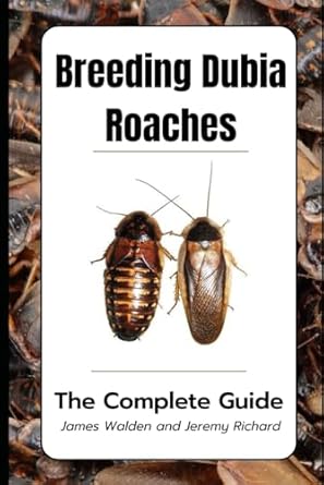 breeding dubia roaches the complete guide 1st edition james walden ,jeremy richard b0cjxcnxg8, 979-8862708370