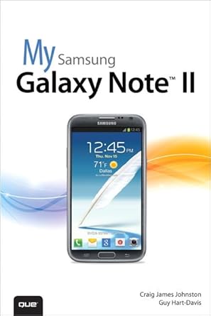 my samsung galaxy note ii 1st edition craig james johnston ,guy hart davis 0789748827, 978-0789748829