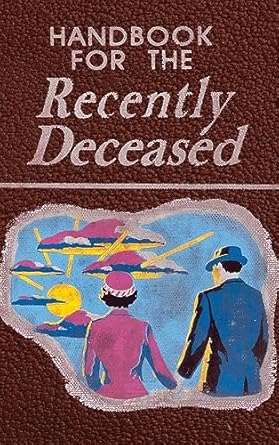 handbook for the recently deceased the afterlife 1st edition beetlejuice journal handbook 1961902192,