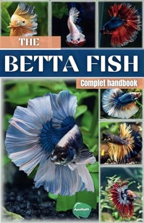 the betta fish book a complete guide on betta fish care the tank habitat diet breeding diseases buying and