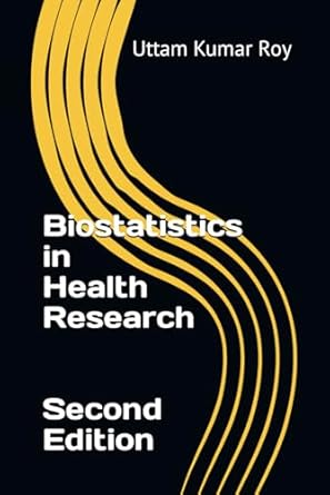 biostatistics in health research 1st edition dr uttam kumar roy ,dr shouvik choudhury b0cm6t846m,