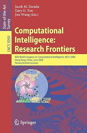 computational intelligence research frontiers 2008th edition zurada j m 3540688587, 978-3540688587