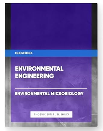 environmental engineering environmental microbiology 1st edition ps publishing b0csmzr8cd