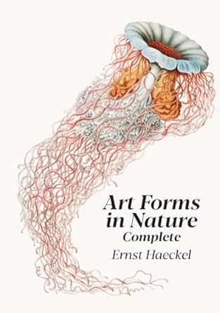 art forms in nature complete collection of 100 plates 1st edition ernst haeckel b0cngvf2rf, 979-8867802196