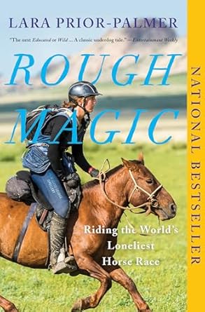 rough magic riding the worlds loneliest horse race 1st edition lara prior palmer 1948226987, 978-1948226981