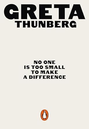 no one is too small to make a difference 1st edition greta thunberg 0141991747, 978-0141991740