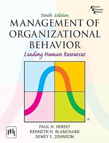 management of organizational behavior leading human resources 1st edition kenneth h blanchard dewey e johnson