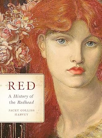 red a history of the redhead 1st edition jacky colliss harvey 157912996x, 978-1579129965