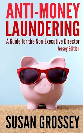 anti money laundering a guide for the non executive director everything any director or partner of a jersey