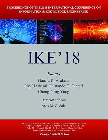 information and knowledge engineering 1st edition hamid r arabnia ,ray r hashemi ,fernando g tinetti ,cheng