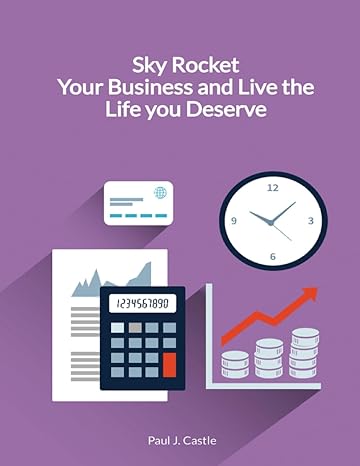 sky rocket your business and live the life you deserve 1st edition paul j castle b0crywv2bv, 979-8873757824
