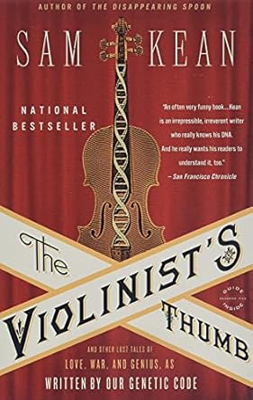the violinists thumb and other lost tales of love war and genius as written by our genetic code 1st edition
