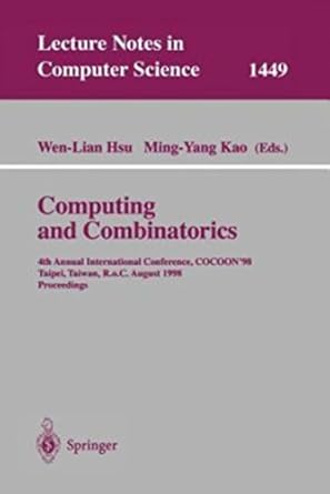 computing and combinatorics 1st edition wen lian hsu ming yang kao 3540648240, 978-3540648246