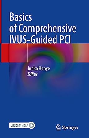 basics of comprehensive ivus guided pci 1st edition junko honye 981195657x, 978-9811956577