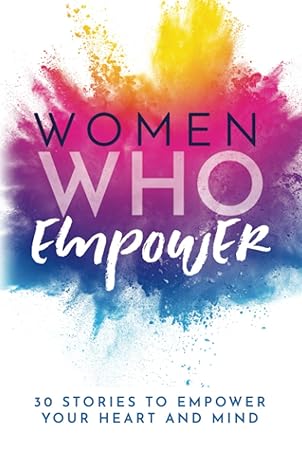women who empower 30 stories to empower your heart and mind 1st edition kate butler 195272533x, 978-1952725333