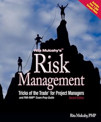 risk management tricks of the trade for project managers + pmi rmp exam prep guide 1st edition rita mulcahy