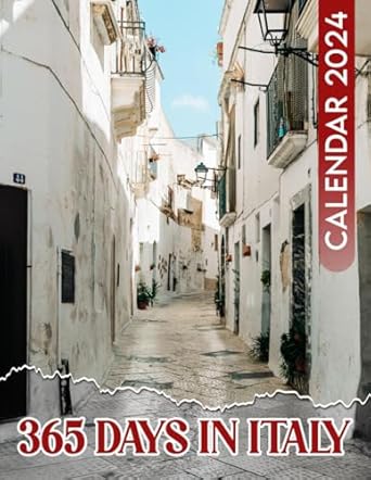 365 days in italy picture calendar 2024 2025 12 month relax calendar 2024 from january to december bonus 6