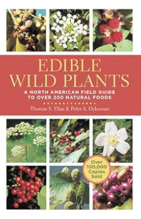 edible wild plants a north american field guide to over 200 natural foods 3rd.8th.2009th edition thomas elias