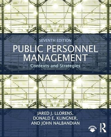 public personnel management 7th edition jared j llorens ,donald e klingner ,john nalbandian 1138281204,