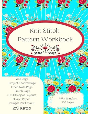 knit stitch pattern workbook yarn art design book to knit yourself calm slow knitting project book colorwork