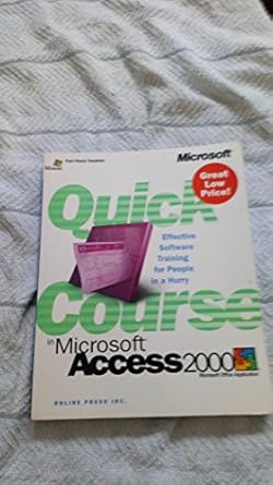 quick course in microsoft access 2000 1st edition inc online press 0735610827, 978-0735610828