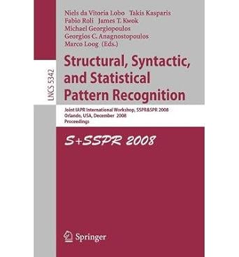 structural syntactic and statistical pattern recognition 1st edition niels da vitoria lobo 3540896880,