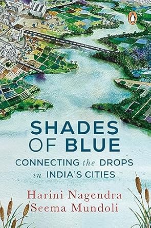 shades of blue connecting the drops in indias cities 1st edition harini nagendra 0670099694, 978-0670099696