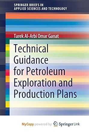 technical guidance for petroleum exploration and production plans 1st edition tarek al arbi omar ganat