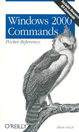 windows 2000 commands pocket reference 1st edition aeleen frisch b005ola8qg