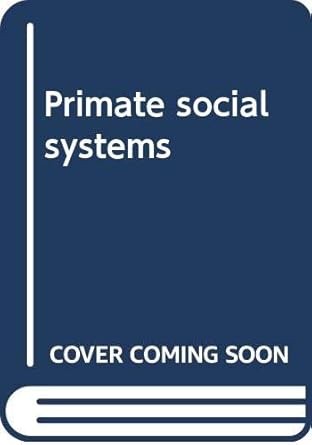 primate social systems 1st edition robin i m dunbar 0412537400, 978-0412537400