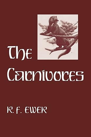the carnivores 1st edition r f ewer 0801484936, 978-0801484933