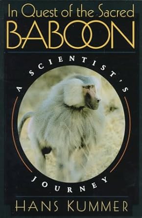 in quest of the sacred baboon 3rd printing edition hans kummer ,m ann biederman thorson 069104838x,
