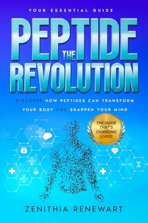 the peptide revolution discover how peptides can transform your body and sharpen your mind your essential