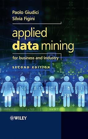 applied data mining for business and industry 2nd edition paolo giudici ,silvia figini 0470058870,