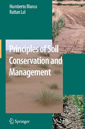 principles of soil conservation and management 1st edition humberto blanco canqui ,rattan lal 9048185297,