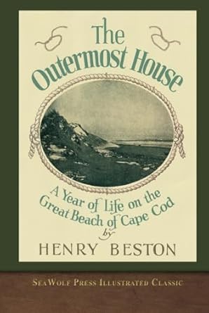 the outermost house seawolf press illustrated classic 1st edition henry beston ,william bradford b0cr98xnfn,