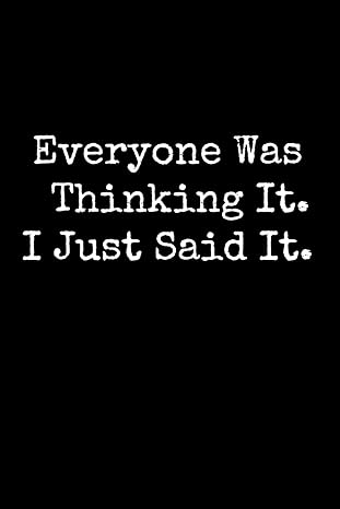 funny office gifts for coworkers everyone was thinking it i just said it 1st edition haley smith b0cs2d532z